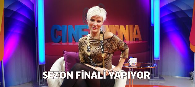 Cinemania sezon finali yapıyor!