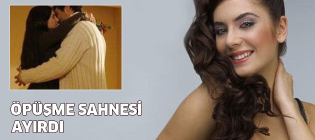 Fulya Zenginer: Dizide öpüştüm diye ayrıldık