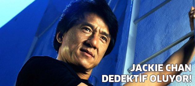 Jackie Chan dedektif oluyor!